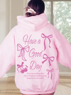 Have A Good Day Coquette Bows Hoodie - New!